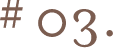#03